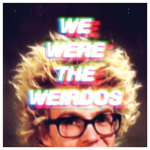 we-were-the-weirdos-matt-kim-ep